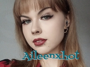 Aileenxhot