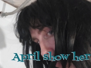 April_show_her