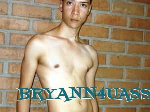 BRYANN4UASS
