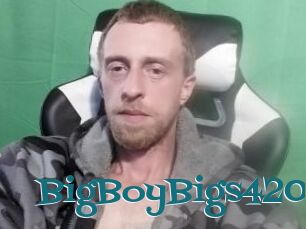 BigBoyBigs420