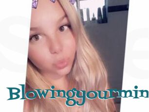Blowingyourmind