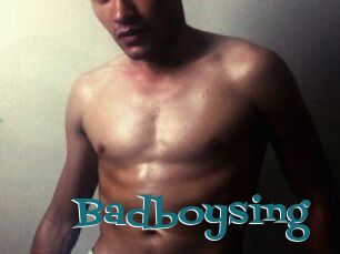 Badboysing