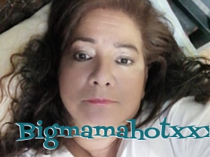 Bigmamahotxxx