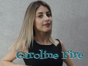 Caroline_Fire