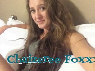 Chaizeree_Foxxx