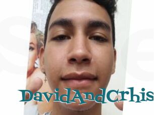 DavidAndCrhis