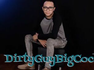 DirtyGuyBigCock