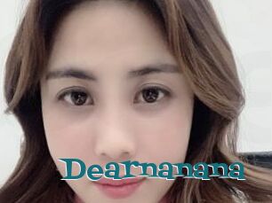 Dearnanana