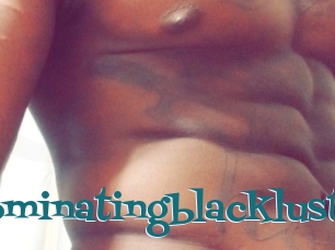 Dominatingblacklust