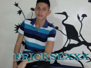 ERICKSEXXX