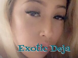 Exotic_Deja