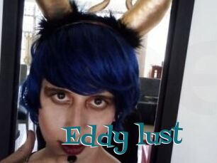 Eddy_lust