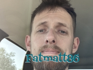 Fatmatt86