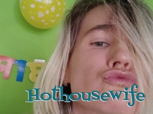 Hothousewife