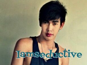 Iamseductive