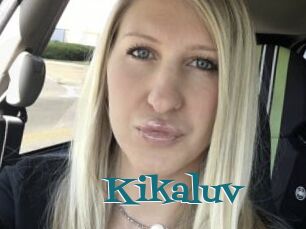 Kikaluv