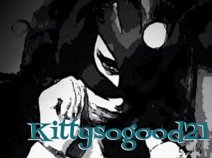 Kittysogood21