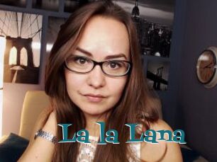 La_la_Lana