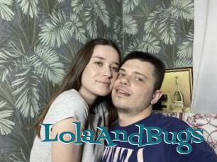 LolaAndBugs