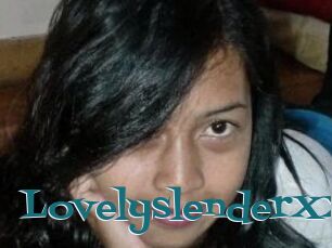 LovelyslenderXX