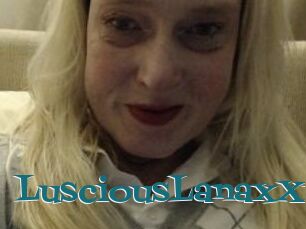 LusciousLanaxXx