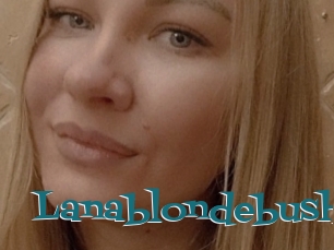 Lanablondebush