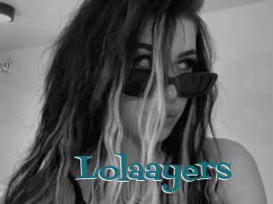 Lolaayers