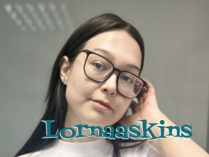 Lornaaskins