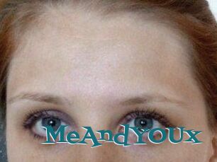 MeAndYOUx