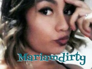 Mariamdirty