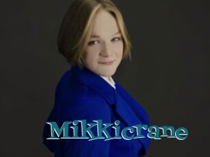 Mikkicrane