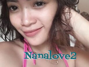 Nanalove2