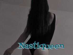 Nastiqueen