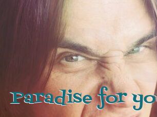 Paradise_for_you