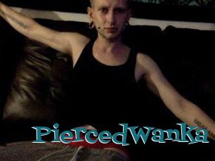 PiercedWanka