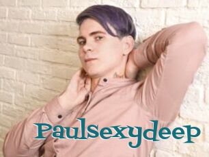 Paulsexydeep