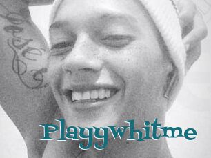 Playywhitme