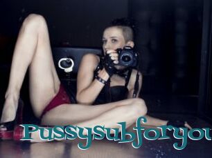 Pussysubforyou