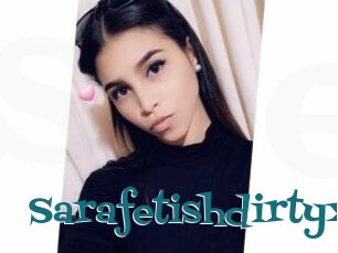 Sarafetishdirtyx