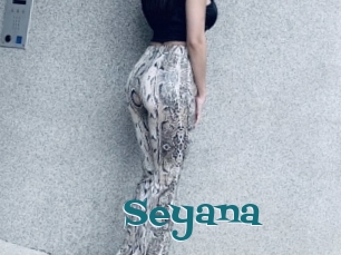 Seyana