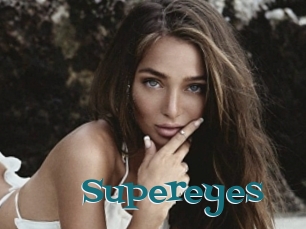 Supereyes