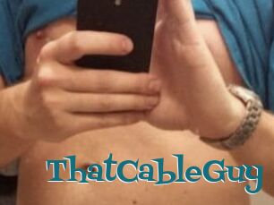 ThatCableGuy