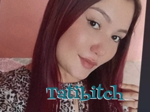 Tatibitch